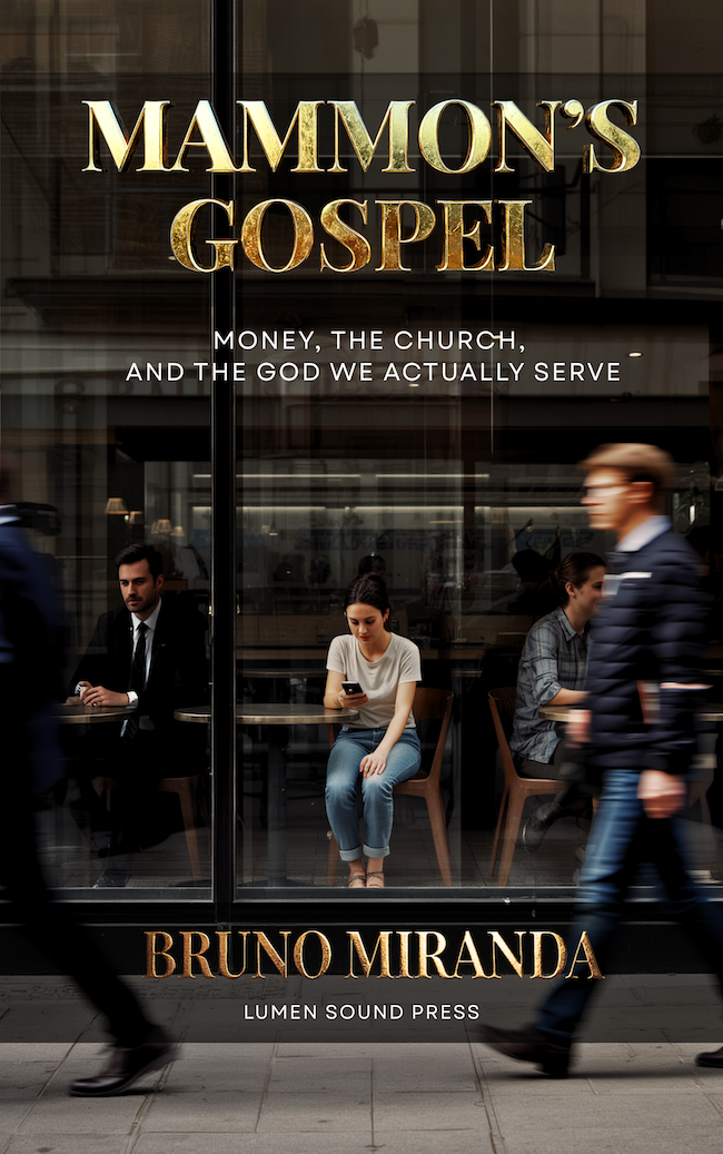 Mammon's Gospel — Bruno Miranda